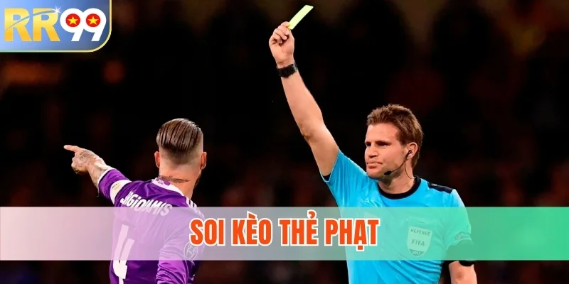 Soi Kèo Thẻ Phạt Chuẩn Xác Cùng Các Chuyên Gia Bóng Đá