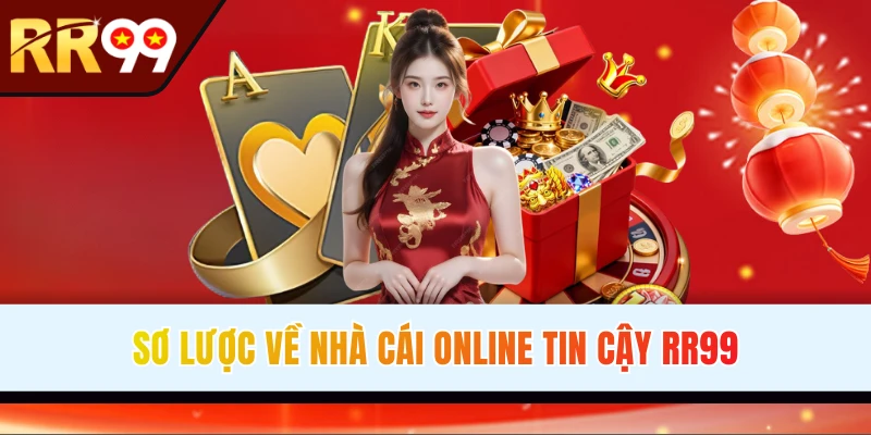 Thông tin sơ lược về nền tảng online RR99